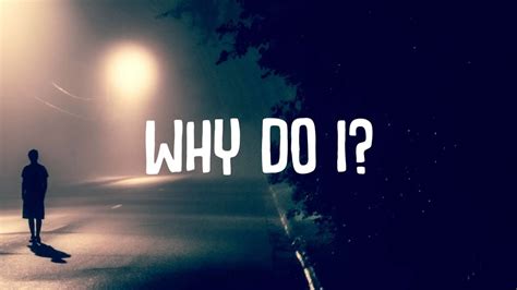 why do i lyrics|why song lyrics.